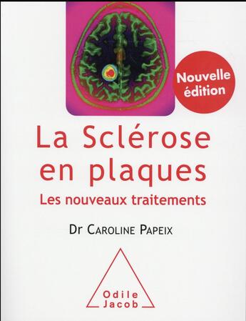 Couverture du livre « La sclérose en plaque » de Caroline Papeix aux éditions Odile Jacob