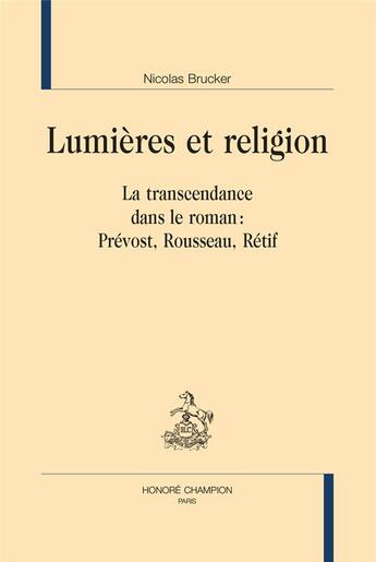 Couverture du livre « Lumières et religion » de Nicolas Brucker aux éditions Honore Champion