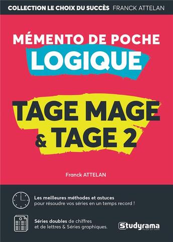 Couverture du livre « TAGE MAGE & TAGE 2 ; mémento de poche logique » de Franck Attelan aux éditions Studyrama