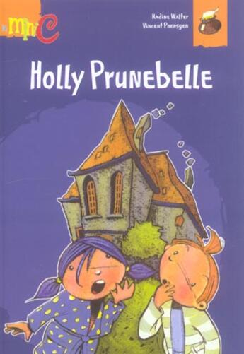 Couverture du livre « Holly Prunebelle » de Nadine Walter et Vincent Poensgen aux éditions Hemma