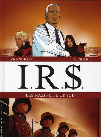 Couverture du livre « I.R.S. : coffret vol.1 : Tomes 1 et 2 : les nazis et l'or juif » de Bernard Vrancken et Stephen Desberg aux éditions Lombard