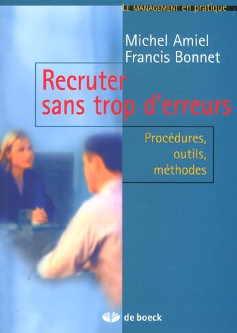 Couverture du livre « Recruter sans trop d'erreurs procedures, outils, methodes » de Amiel/Bonnet aux éditions De Boeck