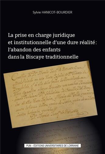 Couverture du livre « La prise en charge juridique et institutionnelle d'une dure realite - l'abandon des enfants dans la » de Hanicot-Bourdier S. aux éditions Pu De Nancy