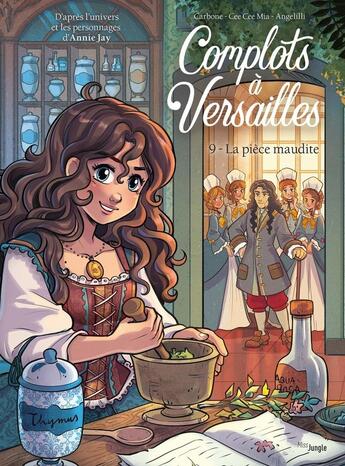 Couverture du livre « Complots à Versailles Tome 9 : La pièce maudite » de Carbone et Cee Cee Mia et Yellowhale aux éditions Jungle