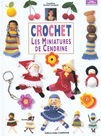 Couverture du livre « Crochet ; les miniatures de Cendrine » de Cendrine Armani-Jacquet aux éditions Editions Carpentier