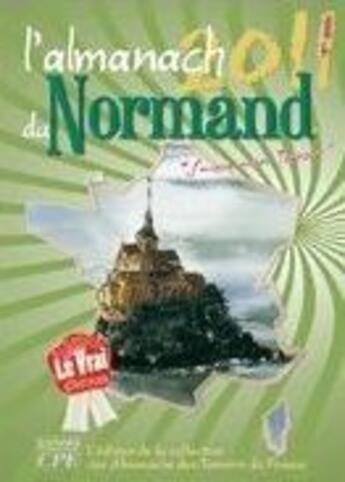 Couverture du livre « L'almanach du Normand 2011 » de  aux éditions Communication Presse Edition