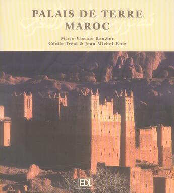 Couverture du livre « Palais de terre du Maroc » de Rauzier Marie-Pascal aux éditions De Lodi