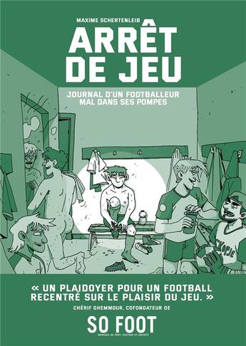 Couverture du livre « Arrêt de jeu : Journal d'un footballeur mal dans ses pompes » de Maxime Schertenleib aux éditions La Boite A Bulles