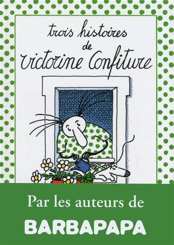 Couverture du livre « Victorine confiture » de Annette Tison et Talus Taylor aux éditions Les Livres Du Dragon D'or