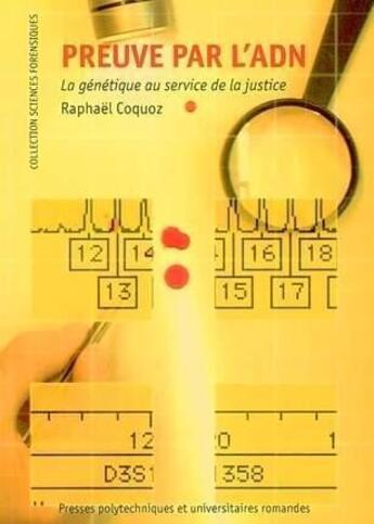 Couverture du livre « La preuve par l'adn ; la genetique au service de la justice » de R Coquoz aux éditions Ppur