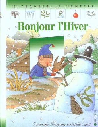 Couverture du livre « Bonjour l'hiver » de Pascale De Bourgoing et Colette Camil aux éditions Calligram