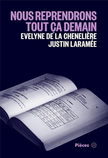 Couverture du livre « Nous reprendrons tout ça demain » de Evelyn La Cheneliere aux éditions Atelier 10