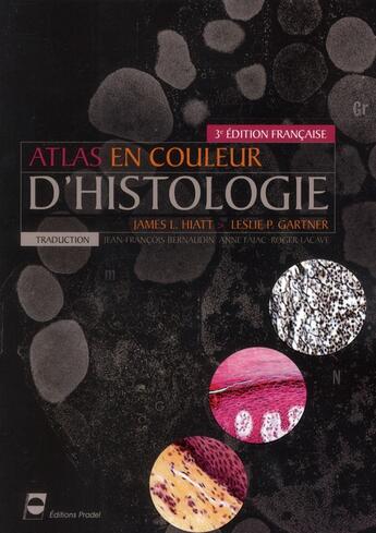 Couverture du livre « Atlas en couleur d'histologie » de Hiatt/Gartner aux éditions Pradel