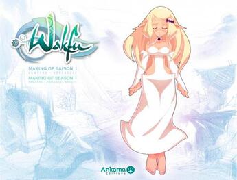 Couverture du livre « Wakfu - making of - saison 1 T.3 ; le corbeau noir ; Miss Moche ; les 5 Magnifiques » de  aux éditions Ankama