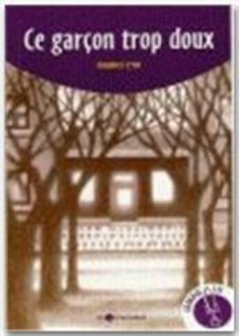 Couverture du livre « Ce garçon trop doux » de Mario Cyr aux éditions Les Intouchables