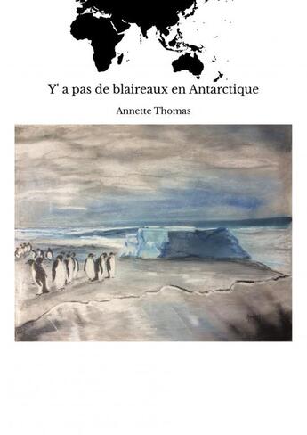 Couverture du livre « J'ai rêvé l'Antarctique » de Annette Thomas aux éditions Thebookedition.com