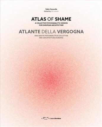 Couverture du livre « Atlas of shame /anglais/italien » de Ciaravella Fabio aux éditions Letteraventidue