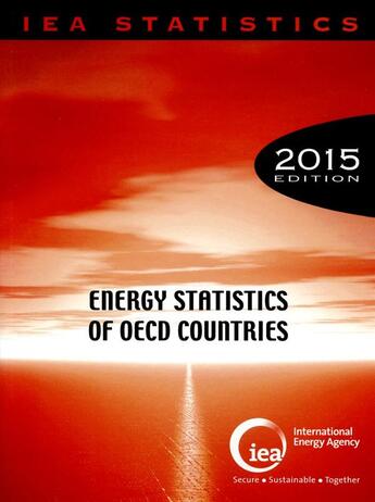 Couverture du livre « Energy statistics of OECD countries 2015 » de Ocde aux éditions Ocde