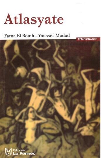 Couverture du livre « Atlasyate » de Fatna El Bouih et Youssef Madad aux éditions Le Fennec