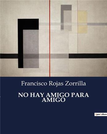 Couverture du livre « No hay amigo para amigo » de Zorrilla F R. aux éditions Culturea