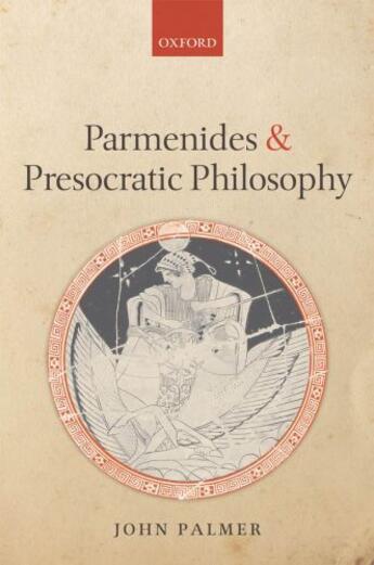 Couverture du livre « Parmenides and Presocratic Philosophy » de Palmer John aux éditions Oup Oxford