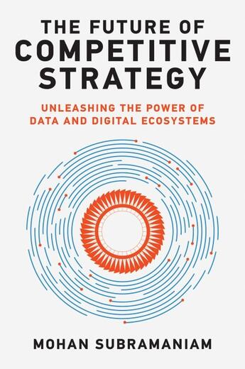 Couverture du livre « THE FUTURE OF COMPETITIVE STRATEGY » de Mohan Subramaniam aux éditions Mit Press