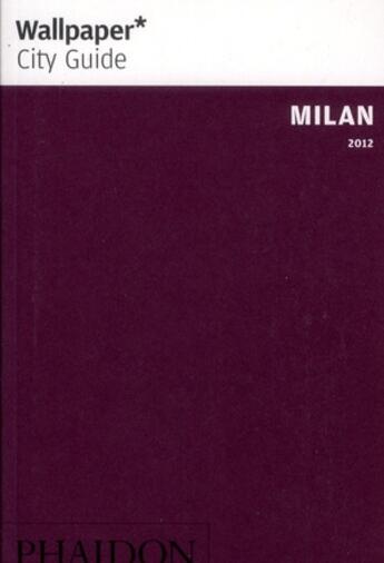 Couverture du livre « Milan (édition 2012) » de  aux éditions Phaidon Press