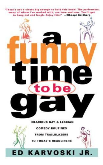 Couverture du livre « A Funny Time to Be Gay » de Ed Karvoski aux éditions Touchstone