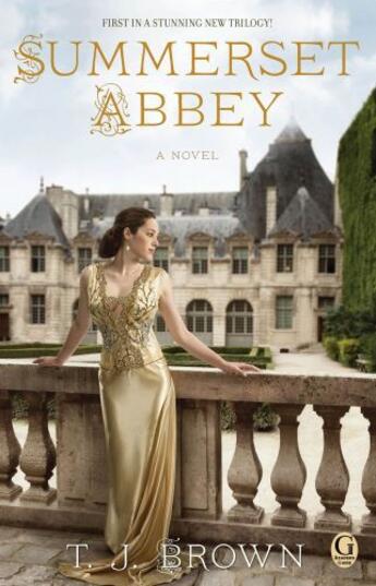 Couverture du livre « Summerset Abbey » de T. J. Brown aux éditions Gallery Books