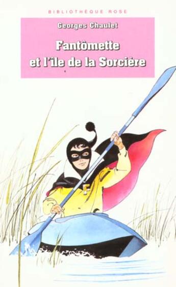 Couverture du livre « Fantômette et l'île de la sorcière » de Georges Chaulet aux éditions Le Livre De Poche Jeunesse