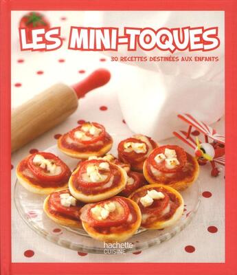 Couverture du livre « Mini toques » de Benjamin Darnaud aux éditions Hachette Pratique