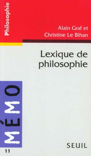 Couverture du livre « Lexique de philosophie » de Graf/Le Bihan aux éditions Seuil