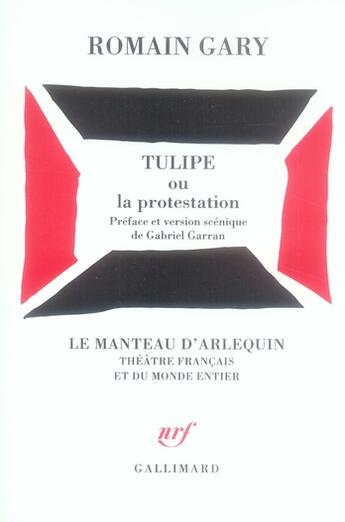 Couverture du livre « Tulipe ou la protestation » de Romain Gary aux éditions Gallimard