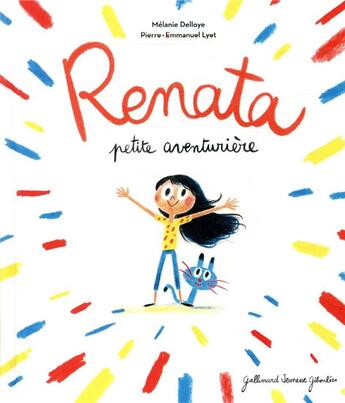 Couverture du livre « Renata petite aventurière » de Mélanie Delloye aux éditions Gallimard Jeunesse Giboulees