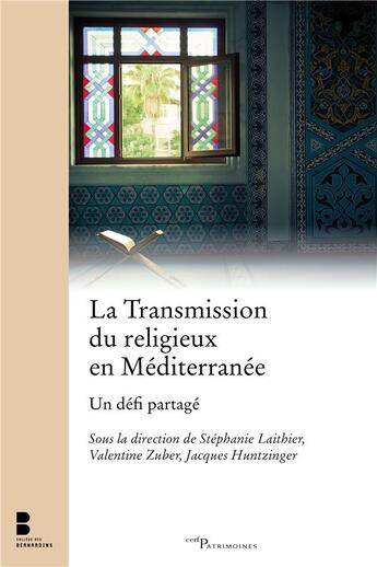 Couverture du livre « La transmission du religieux en mediterranee » de Laithier Stephanie aux éditions Cerf