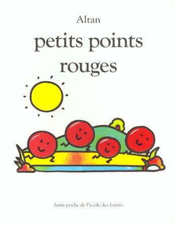 Couverture du livre « Petits points rouges » de Altan aux éditions Ecole Des Loisirs