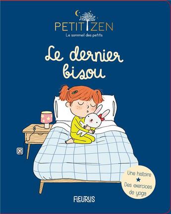 Couverture du livre « Le dernier bisou » de Sophie De Mullenheim et Shobana R. Vinay et Candela Ferrandez aux éditions Fleurus