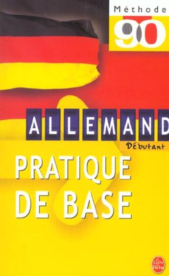 Couverture du livre « Methode 90 allemand pratique courante » de Kemp-W+Sorg-C aux éditions Le Livre De Poche