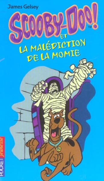 Couverture du livre « Scooby-doo et la malediction de la momie - vol02 » de Gelsey James aux éditions Pocket Jeunesse