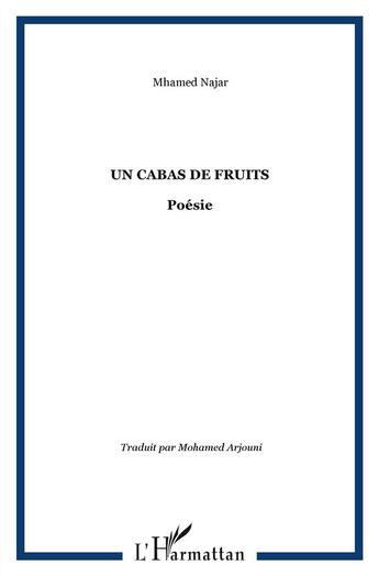 Couverture du livre « Cabas de fruits » de Mhamed Najar aux éditions L'harmattan