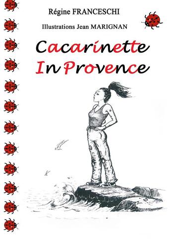 Couverture du livre « Cacarinette in Provence » de Regine Franceschi aux éditions Books On Demand