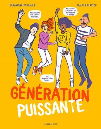 Couverture du livre « Génération puissante » de Berangere Portalier et Walter Glassof aux éditions Actes Sud