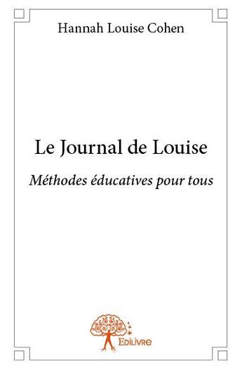 Couverture du livre « Le journal de Louise » de Hannah Cohen aux éditions Edilivre