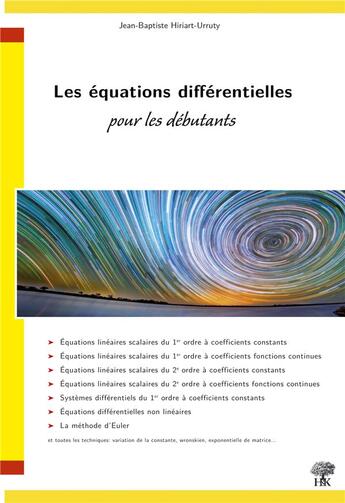 Couverture du livre « Les équations différentielles pour les débutants » de Jean-Baptiste Hiriart-Urruty aux éditions H & K