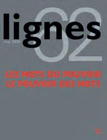 Couverture du livre « Revue lignes n 62 - les mots du pouvoir / le pouvoir des mots » de Michel Surya aux éditions Nouvelles Lignes