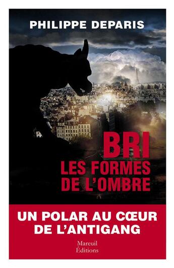 Couverture du livre « BRI, les formes de l'ombre » de Philippe Deparis aux éditions Mareuil Editions