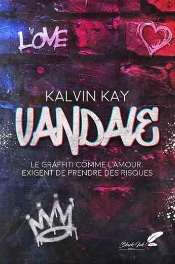 Couverture du livre « Vandale » de Kalvin Kay aux éditions Black Ink