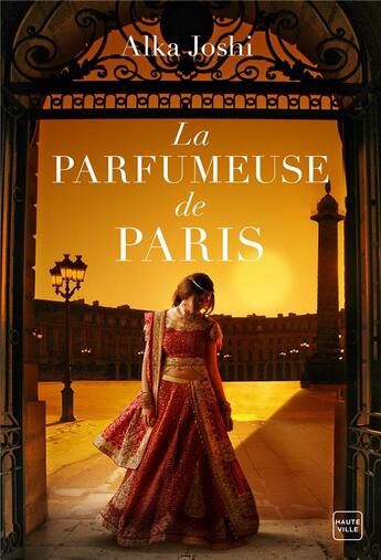 Couverture du livre « La parfumeuse de Paris » de Alka Joshi aux éditions Hauteville