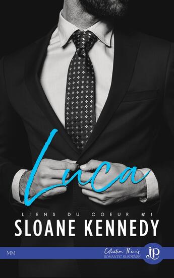 Couverture du livre « Liens du coeur Tome 1 : Luca » de Sloane Kennedy aux éditions Juno Publishing