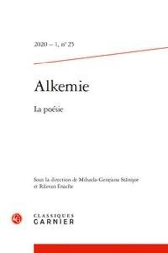 Couverture du livre « Alkemie - t25 - alkemie - 2020 - 1, n 25 - la poesie » de Stnisor M-G. aux éditions Classiques Garnier